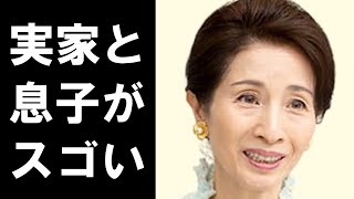 松原智恵子の実家と息子の職業に驚きを隠せない…「日活三人娘」と呼ばれ、吉永小百合などの有名女優を超える人気もあった清純派女優のプライベートとは…