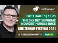 Cheltenham Festival Day 1 | The Sky Bet Supreme Novices’ Hurdle Race preview