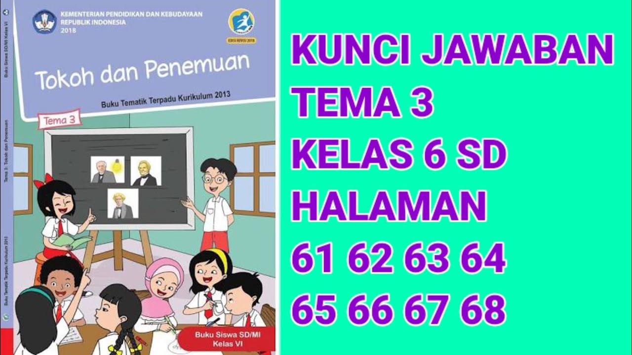 Kunci Jawaban Tema 3 Kelas 6 SD Halaman 61 62 63 64 65 66 67 68 - YouTube