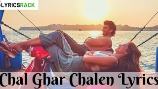 [NEW] LYRICAL: Chal Ghar Chalen | Malang | Aditya RK Disha P | Mithoon ft Arijit Singh Sayeed Quadri