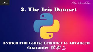 38. The Iris Dataset Python Full Course Beginner To Advanced Guarantee