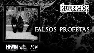 La Inquisición - Falsos Profetas (Lyric Videos)