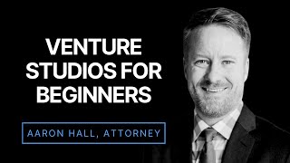 Venture Studios: What Beginners Need to Know