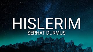 Serhat Durmus - Hislerim (ft. Zerrin) (Lyrics)