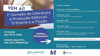 1ª Jornada de Literatura e Produção Editorial: o ensino e a ficção - Abertura