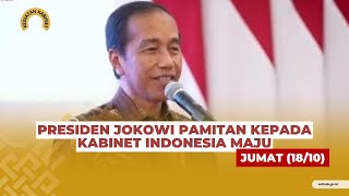 Presiden Jokowi Pamitan kepada Kabinet Indonesia Maju