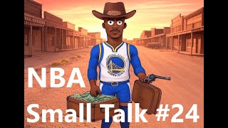 NBA Small Talk #24