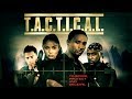 To Serve Protect And Deceive Quot T A C T I C A L Quot Full Free Maverick Movie