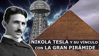 Nikola Tesla y la Gran Pirámide como planta de energía ilimitada