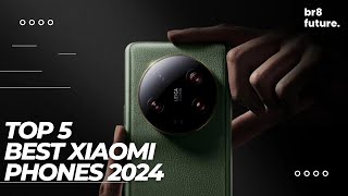 Best Xiaomi Phones 2024 📱✨ TOP 5 Best Xiaomi Phones (2024)
