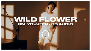 RM - Wild Flower (들꽃놀이) (with Youjeen (조유진)) [8D AUDIO] 🎧USE HEADPHONES🎧
