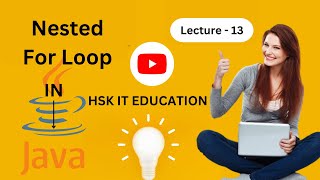 Nested For Loop in Java | HSK IT EDUCATION #java #javatutorial