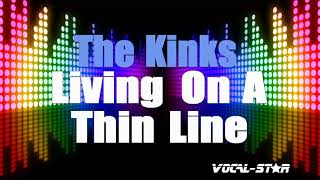 The Kinks - Living On A Thin Line | With Lyrics HD Vocal-Star Karaoke 4K