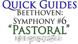 Beethoven's "Pastoral" Symphony: Quick Guide