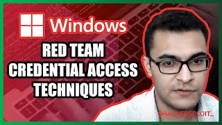 Windows Red Team Credential Access Techniques | Red Team Series 6-13