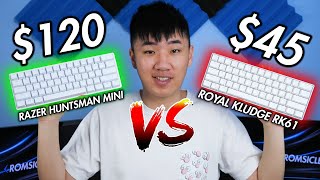 $120 Razer Huntsman Mini VS $45 Royal Kludge RK61!