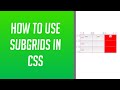 How to use Subgrids in CSS