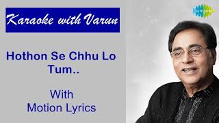 Hothon Se Chhu Lo Tum KARAOKE with Lyrics| High Scale| Prem Geet| Jagjeet Singh| #karaokewithvarun