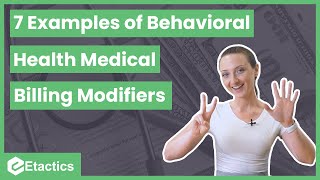7 Examples of Behavioral Health Medical Billing Modifiers