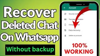 How to Recover Deleted Messages on WhatsApp Without Backup in 2023 (5 Year Old Chats)