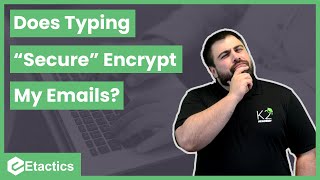 Does Typing the Word "Secure" in The Subject Line Encrypt Your Email?