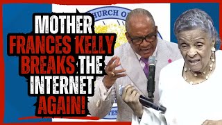 Mother Frances Kelly Breaks the Internet Again!