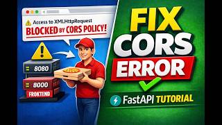 How to Fix CORS Error in FastAPI (Step-by-Step Guide)