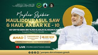 🔴[ LIVE ] MAJLIS DZIKIR & HAUL KE-10 AS-SAYYID ABBAS BIN ALAWY ALMALIKY ALHASANI R.A 2024