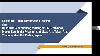 Sosialisasi Perizinan Kegiatan Usaha Reparasi UTTP