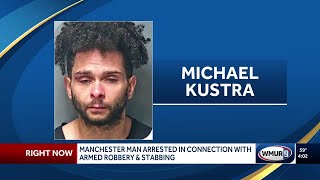 Manchester man arrested in connection with armed robbery and stabbing