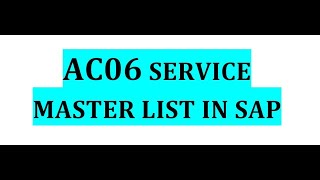 AC06 How to get Service Master List in SAP