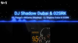 Paagal X Mi Gente (Mashup) | Dj Shadow Dubai | Dj  02SRK | AIDC | ABDC | BDM HOUSE | HOUSE OF NRX