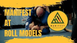 MANIFEST AT ROLL MODELS BJJ