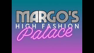 Margo's High Class Palace - Prices You Can't Beat