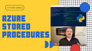 How to Use Python to Create, Execute, and Retrieve Values from Azure SQL Stored Procedures