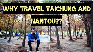 WHY SHOULD YOU TRAVEL TAICHUNG - NANTOU, TAIWAN (IN ONE DAY) IS IT WORTH IT? GL Shoots Vlog No.1