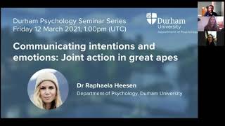 Durham Psychology Seminar - On communicating intentions and emotions: Joint action in great apes