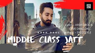 middle class jatt life goriye-Arsh (Lyrical Video) | CANADA BALLIYE |  ARSH DEOL | Special music