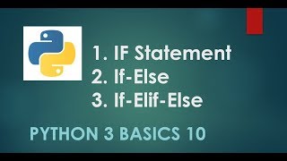 Python 3 Basics # 10 | If Statement | If else | If elif else | Python for Beginners