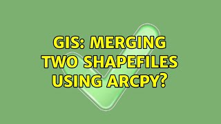 GIS: Merging two shapefiles using ArcPy?