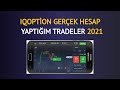 IQOPTİON GERÇEK HESAPTA YAPTIĞIM TRADELER 2021