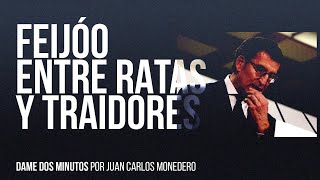 #EnLaFrontera603 - Dame dos minutos - Feijóo, entre ratas y traidores