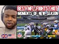 Brit Reacts To THE BEST FIGHTS & HEATED MOMENTS OF THE  2024 NFL SEASON SO FAR!