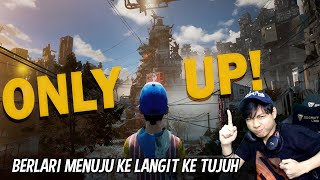 APAKAH GAME INI BIKIN ESMOSI? | ONLY UP!