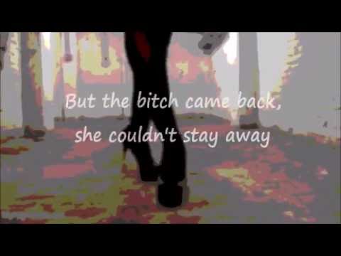 Theory Of A Deadman - Bitch Came Back (Lyrics) - YouTube