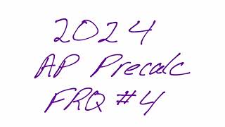 2024 AP Precalculus FRQ #4