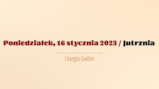 #Jutrznia | 16 stycznia 2023