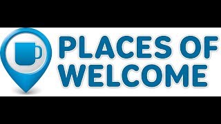 What is a Place of Welcome?