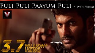 Paayum Puli - Puli Puli Paayum Puli - Lyric Video | D Imman | Vishal | Kajal Aggarwal | Suseenthiran