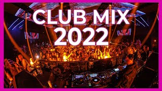 Remix Music Mix 2022 - Remixes \u0026 Mashups Of Popular Party Songs 2022 | Best Club MEGAMIX 2022